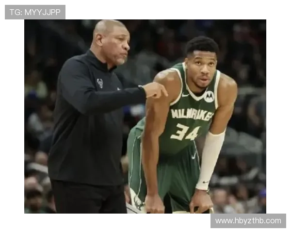 字母哥与雄鹿冲突或成里弗斯下课导火索